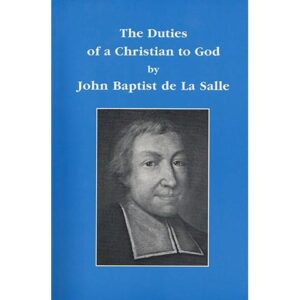 PRINT - The Duties of a Christian to God - De La Salle