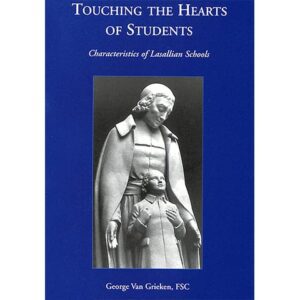 PRINT - Touching the Hearts of Students - George Van Grieken, FSC