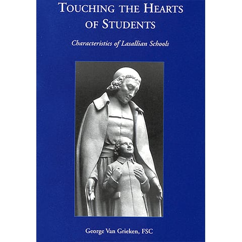 PRINT - Touching the Hearts of Students - George Van Grieken, FSC