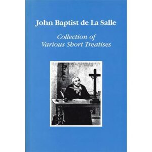 PRINT - Collection of Various Short Treatises - De La Salle