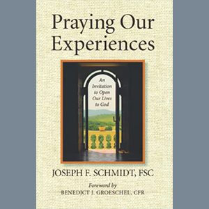 Praying Our Experiences