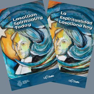 Lasallian Spirituality Today -  La Espiritualidad Lasaliana hoy