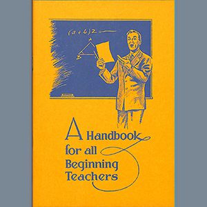 A Handbook for All Beginning Teachers